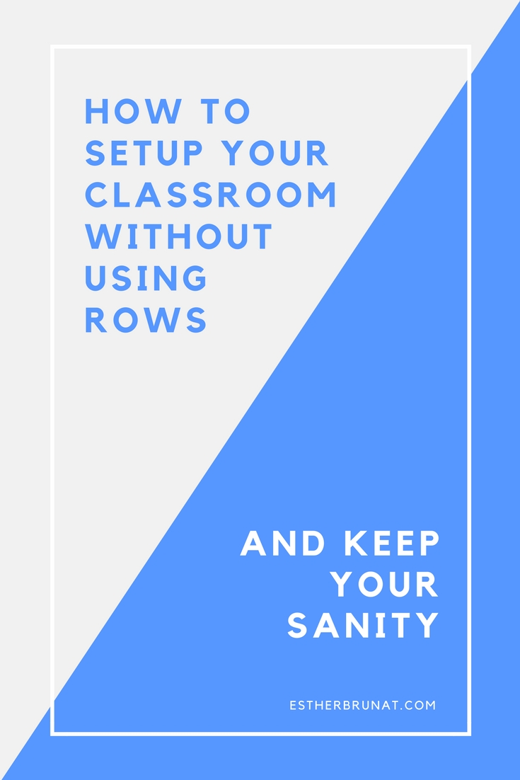 How to Set Up Your Classroom Without Using Rows